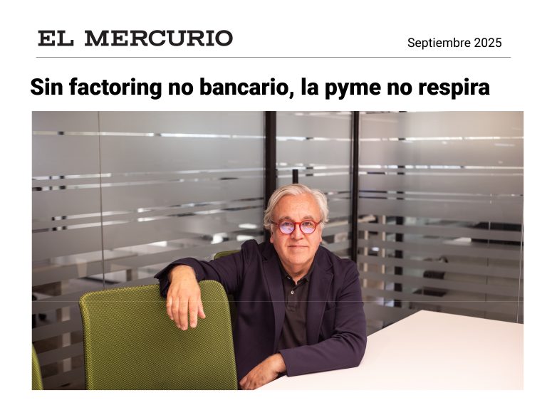 Sin factoring no bancario, la pyme no respira, en Mercurio Inversiones 